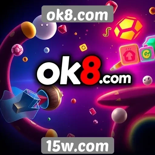 plataforma de jogos ok8.com oferece experiências inovadoras